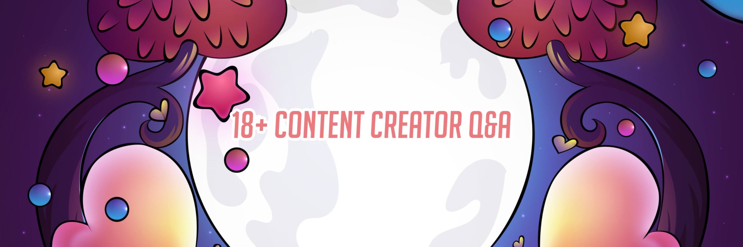 18+ Content Creator Q&A